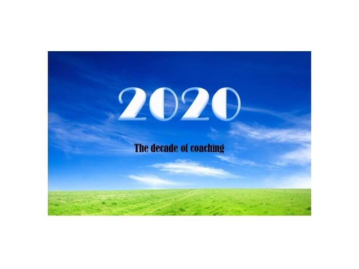 2020 – the decade of coaching